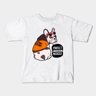 Protect Abortion Access Pro-Choice Pug! Kids T-Shirt